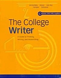 The College Writer: A Guide to Thinking, Writing, and Researching, MLA Update (Paperback)