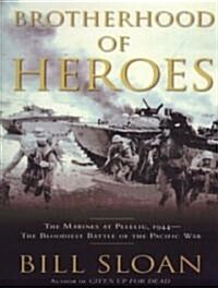 Brotherhood of Heroes: The Marines at Peleliu, 1944-The Bloodiest Battle of the Pacific War (MP3 CD)