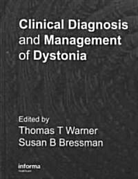 Clinical Diagnosis and Managment of Dystonia (Hardcover)