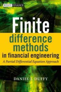 Finite difference methods in financial engineering : a partial differential equation approach