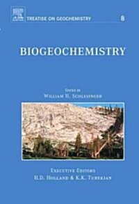 Biogeochemistry : Treatise on Geochemistry, Volume 8 (Paperback)