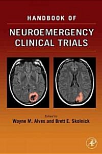Handbook Of Neuroemergency Clinical Trials (Hardcover)