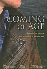 Coming of Age: Exploring the Spirituality and Identity of Younger Men (Paperback)