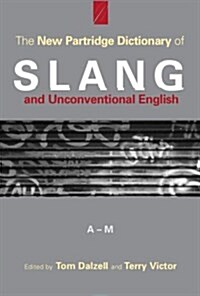 The New Partridge Dictionary Of Slang And Unconventional English (Hardcover, 9th)