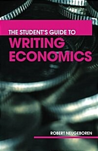 The Students Guide to Writing Economics (Paperback)