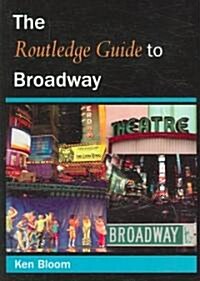 Routledge Guide to Broadway (Paperback)