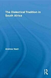 The Dialectical Tradition in South Africa (Hardcover)