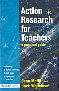 Action Research for Teachers : A Practical Guide (Paperback)