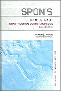 Spons Middle East Construction Costs Handbook (Hardcover, 2 ed)