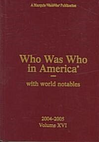 Who Was Who in America: With World Notables (Hardcover, 2004-2005)