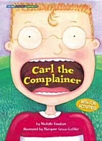 Carl the Complainer (Paperback)