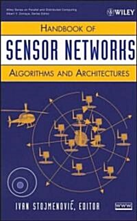 Handbook of Sensor Networks: Algorithms and Architectures (Hardcover)