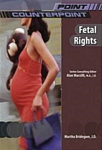 Fetal Rights (Library Binding)