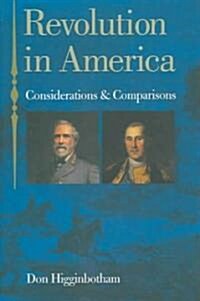Revolution in America: Considerations and Comparisons (Paperback)