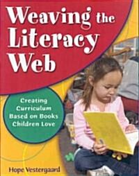 Weaving The Literacy Web (Paperback)