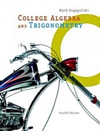 College Algebra And Trigonometry (Hardcover, 4th)
