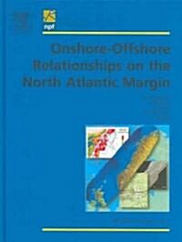 Onshore-Offshore Relationships On The North Atlantic Margin (Hardcover, 1st)