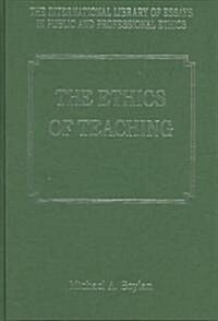 The Ethics Of Teaching (Hardcover)