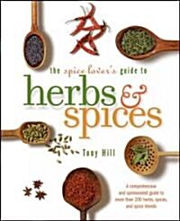 The Spice Lovers Guide to Herbs and Spices (Paperback)