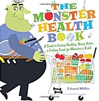 The Monster Health Book (School & Library)