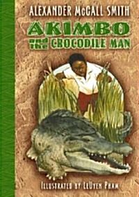 [중고] Akimbo and the Crocodile Man (Hardcover)