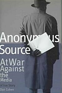 Anonymous Source (Hardcover)