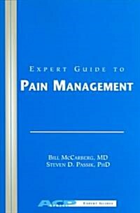 Expert Guide to Pain Management: (Paperback)