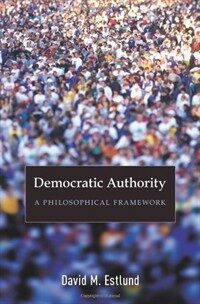 Democratic authority : a philosophical framework