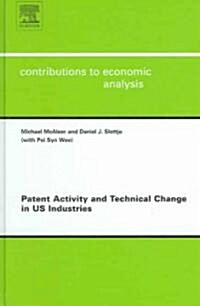 Patent Activity and Technical Change in US Industries (Hardcover)
