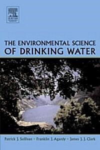 The Environmental Science of Drinking Water (Hardcover)