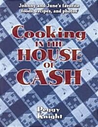 Cooking in the House of Cash (Paperback)