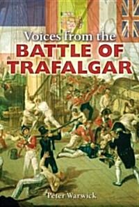 Voices From The Battle Of Trafalgar (Hardcover)