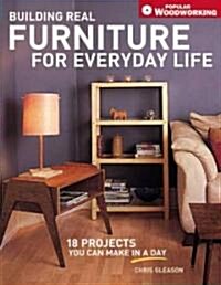 Building Real Furniture For Everyday Life (Paperback)