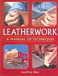 Leatherwork - A Manual of Techniques (Paperback, New ed)