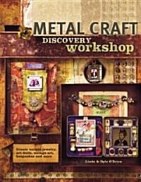 Metal Craft Discovery Workshop (Paperback)