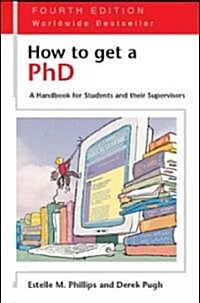 How To Get A PhD (Paperback, 4th, Revised, Updated)