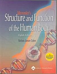 Memmlers The Structure And Function Of The Human Body (Paperback, 8th, PCK)