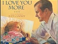 I Love You More (Hardcover)