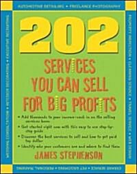 202 Services You Can Sell For Big Profits (Paperback)