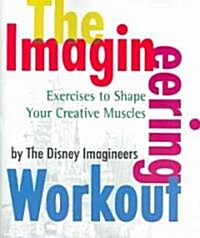 [중고] The Imagineering Workout: Exercises to Shape Your Creative Muscles (Paperback)