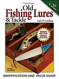 Old Fishing Lures & Tackle (Paperback, 7th)