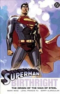 Superman: Birthright - The Origin of the Man of Steel (Paperback)