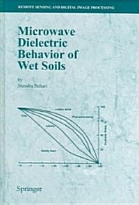 Microwave Dielectric Behaviour Of Wet Soils (Hardcover)