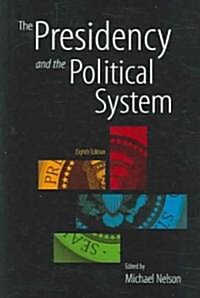 The Presidency And The Political System (Paperback, 8th)