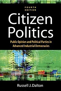Citizen Politics (Paperback, 4th)