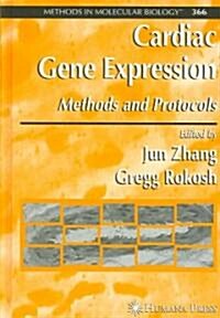 Cardiac Gene Expression: Methods and Protocols (Hardcover)