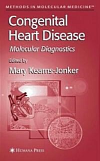 Congenital Heart Disease: Molecular Diagnostics (Hardcover)