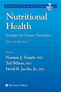 Nutritional Health: Strategies for Disease Prevention (Hardcover, 2)