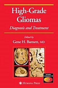 High-Grade Gliomas: Diagnosis and Treatment (Hardcover)