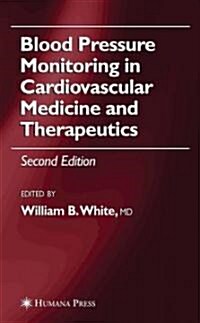 Blood Pressure Monitoring in Cardiovascular Medicine and Therapeutics (Hardcover, 2)